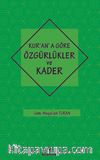 Kur’an’a Göre Özgürlükler ve Kader