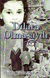 Dilara Olmasaydı