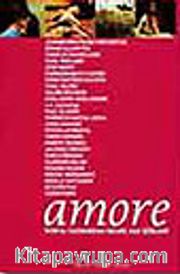 Amore / Dünya Yazınından Seçme Aşk Şiirleri