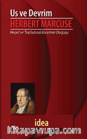 Us ve Devrim <br /> Hegel ve Toplumsal Kuramın Doğuşu