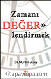Zamanı Değerlendirmek