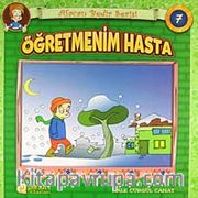 Öğretmenim Hasta / Afacan Bedir Serisi -7