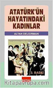 Atatürk'ün Hayatındaki Kadınlar