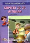 Küpteki Çil Çil Altınlar