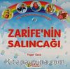 Zarife'nin Salıncağı / Ayet ve Hadis Konulu Hikayeler 1