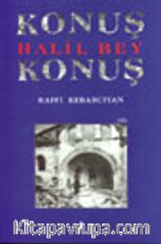 Konuş Halil Bey Konuş