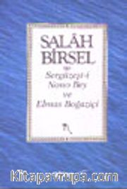 Sergüzeşti Nono Bey ve Elmas Boğaziçi/ Salah Bey Tarihi