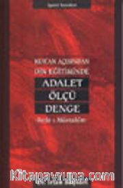 Kur'an Açısından Din Eğitiminde Adalet Ölçü Denge <br /> Sırat-ı Müstakim