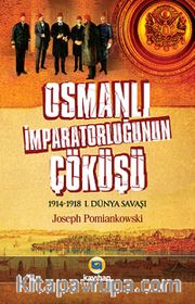 Osmanlı İmparatorluğunun Çöküşü