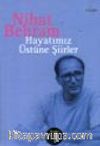 Hayatımız Üstüne Şiirler