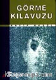 Görme Kılavuzu