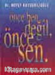 Önce Ben Değil Önce Sen