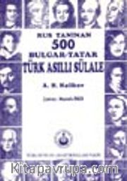 Rus Tanınan 500 Bulgar-Tatar Türk Asıllı Sülale