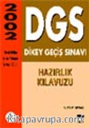DGS Dikey Geçis Sınavı Hazırlık Kılavuzu 2002