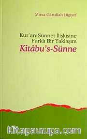 Kitab-us Sünne <br /> Kur'an Sünnet İlişkisine Farklı Bir Yaklaşım