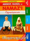Abdest, Gusül ve Namaz'ı Öğreniyorum (K. Boy)