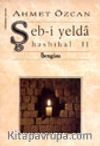 Şebi Yelda (Hasbihal 2)