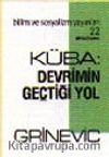 Küba: Devrimin Geçtiği Yol