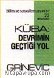 Küba: Devrimin Geçtiği Yol
