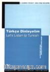 Türkçe Dinleyelim-Let's Listen to Turkish