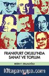 Frankfurt Okulu'nda Sanat ve Toplum