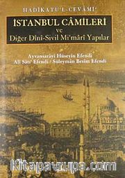 Hadikatü'l-Cevami / İstanbul Camileri ve Diğer Dini-Sivil Mimari Yapılar
