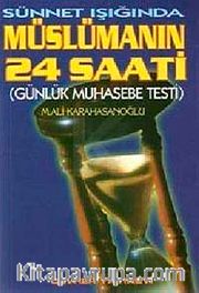 Sünnet Işığında Müslümanın 24 Saati (3. hamur)