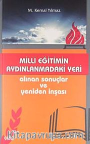 Milli Eğitimin Aydınlanmadaki Yeri <br /> Alınan Sonuçlar ve Yeniden İnşası