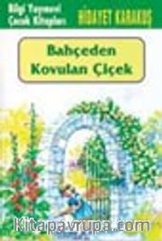 Bahçeden Kovulan Çiçek