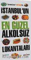 Sonradan Gurme Salih Zengin'den İstanbul'un En Güzel Alkolsüz Lokantaları