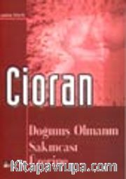Doğmuş Olmanın Sakıncası Üzerine