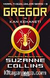 Gregor ve Kan Kehaneti / Yeraltı Günlükleri Serisi -3