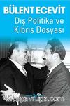 Dış Politika ve Kıbrıs Dosyası