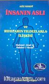 İnsanın Aslı ve Ruhların Yıldızlarla İlişkisi