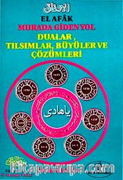 El-afak Murada Giden Yol Tılsım Büyü ve Çözümleri