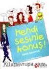 Kendi Sesinle Konuş