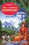 En Güzel Türk ve Anadolu Efsaneleri