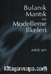 Bulanık Mantık ve Modelleme İlkeleri