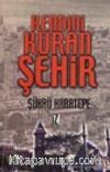 Kendini Kuran Şehir