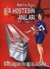 Bakire Suyu Bir Hostesin Anıları