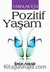 Yarınlar İçin Pozitif Yaşam