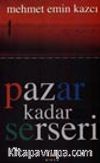 Pazar Kadar Serseri