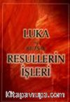 Luka ve Kutsal Resullerin İşleri