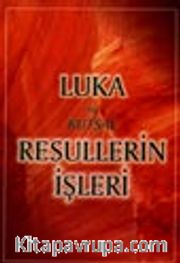 Luka ve Kutsal Resullerin İşleri