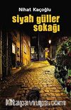 Siyah Güller Sokağı