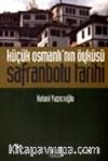 Küçük Osmanlı'nın Öyküsü Safranbolu Tarihi