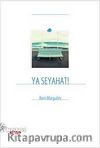 Ya Seyahat!