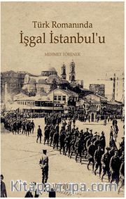 Türk Romanında İşgal İstanbul'u