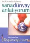 Sana Dünyayı Anlatıyorum