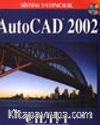 AutoCAD 2002 / Cilt 1